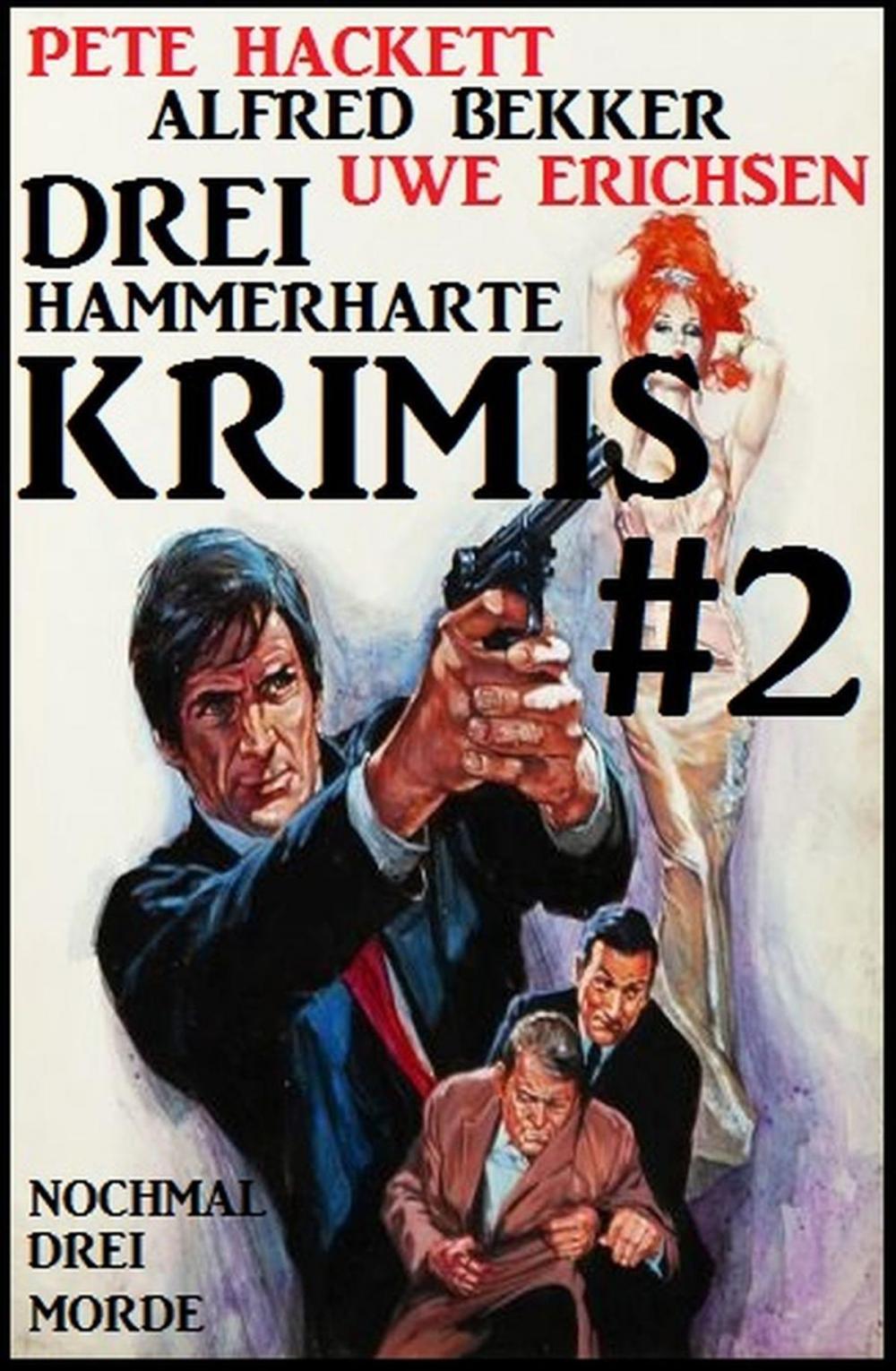 Big bigCover of Drei hammerharte Krimis #2: Nochmal drei Morde