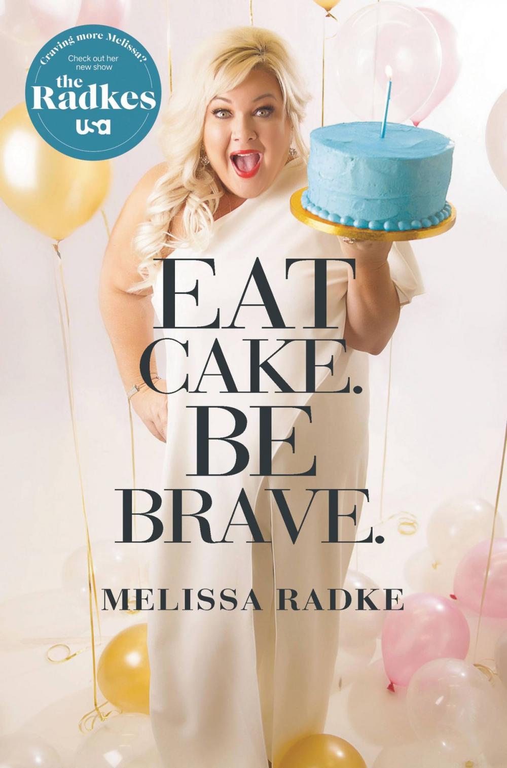 Big bigCover of Eat Cake. Be Brave.