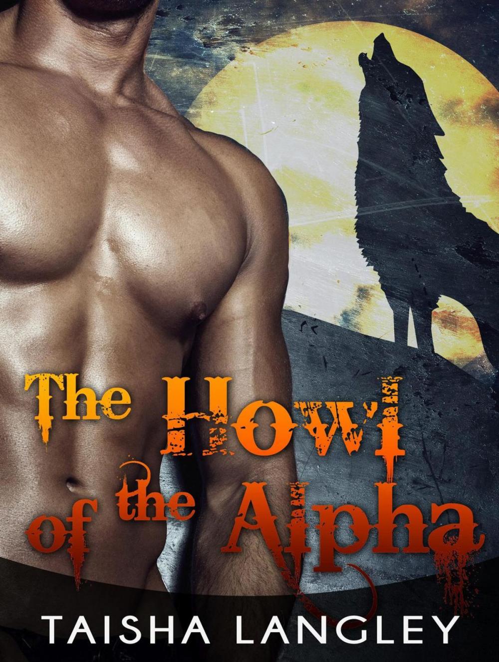 Big bigCover of The Howl of the Alpha: The Howling Moon