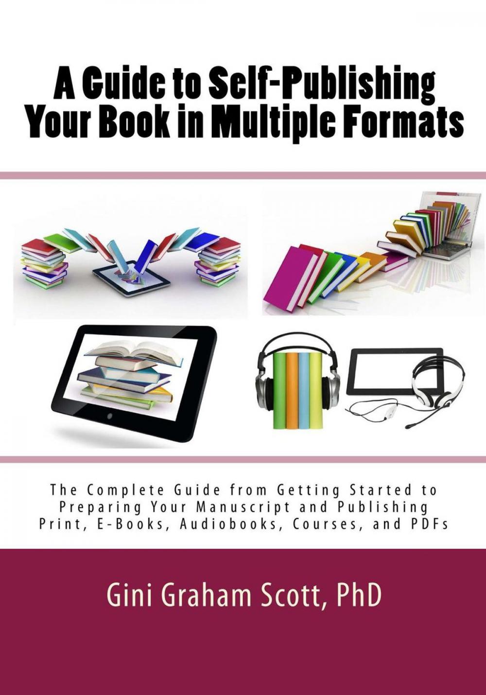 Big bigCover of A Guide to Self-Publishing Your Book in Multiple Formats