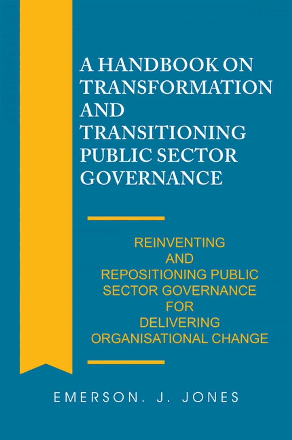 Big bigCover of A Handbook on Transformation and Transitioning Public Sector Governance