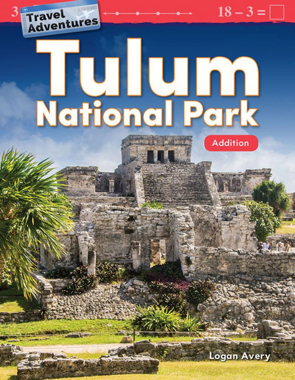 Big bigCover of Travel Adventures Tulum National Park: Addition