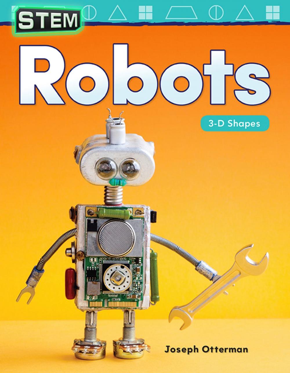 Big bigCover of STEM Robots: 3-D Shapes