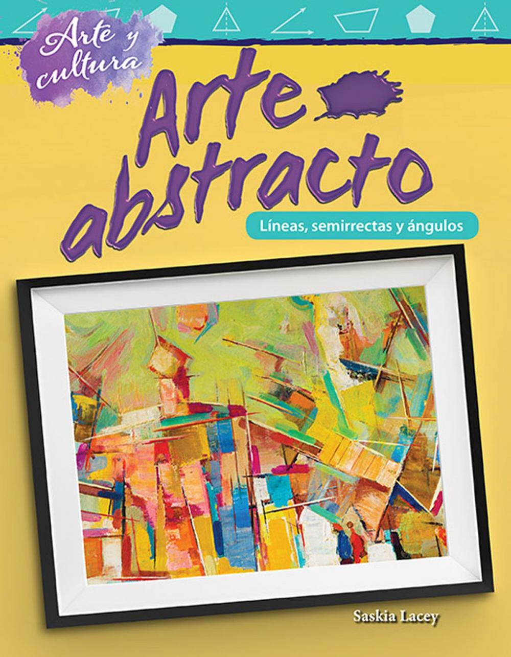 Big bigCover of Arte y cultura Arte abstracto: Líneas, semirrectas y ángulos