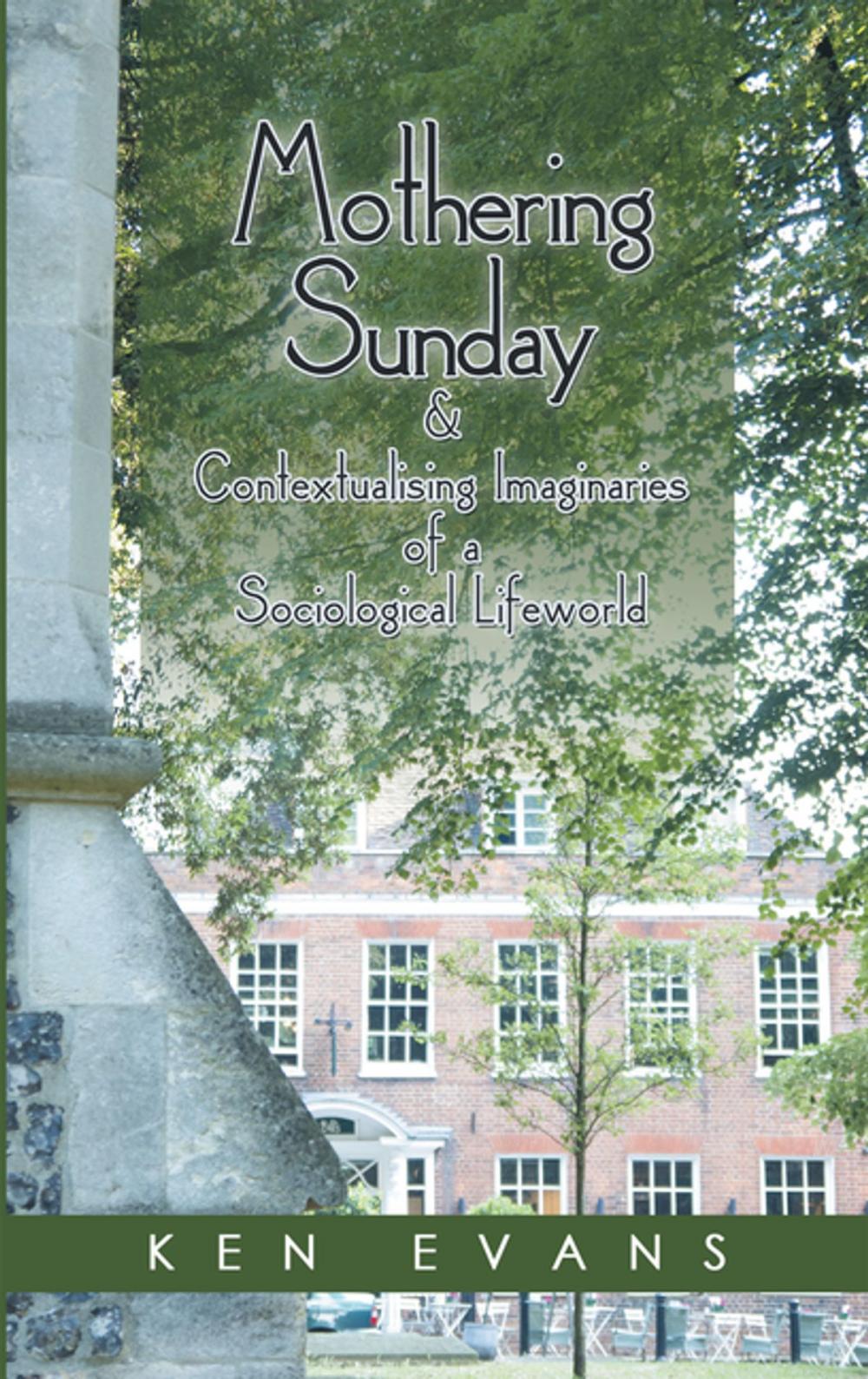 Big bigCover of Mothering Sunday & Contextualising Imaginaries of a Sociological Lifeworld