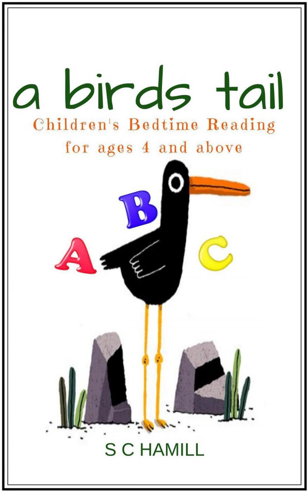 Big bigCover of A Birds Tail. Children's Bedtime Reading for Ages 4 and Above
