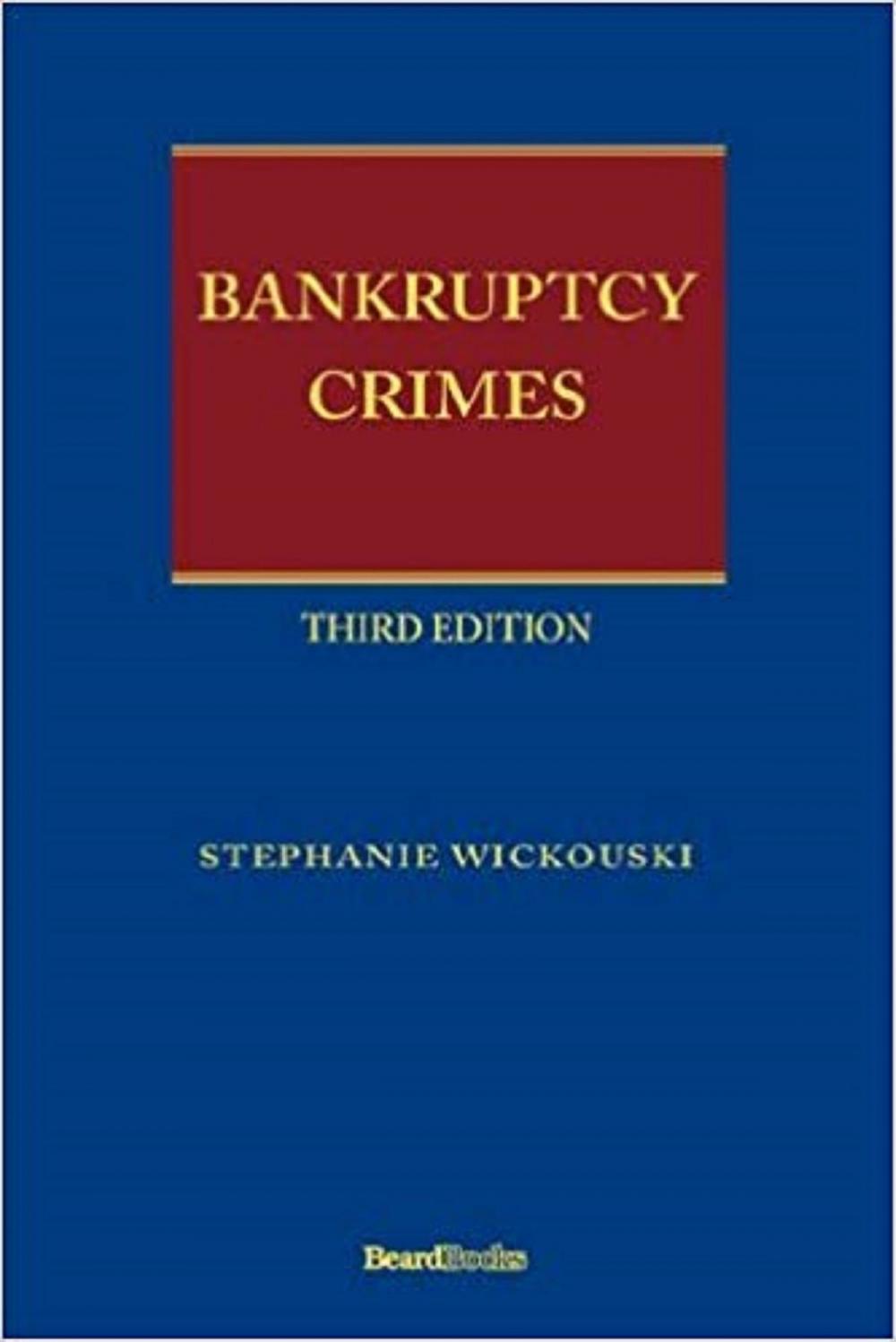 Big bigCover of Bankruptcy Crimes Third Edition