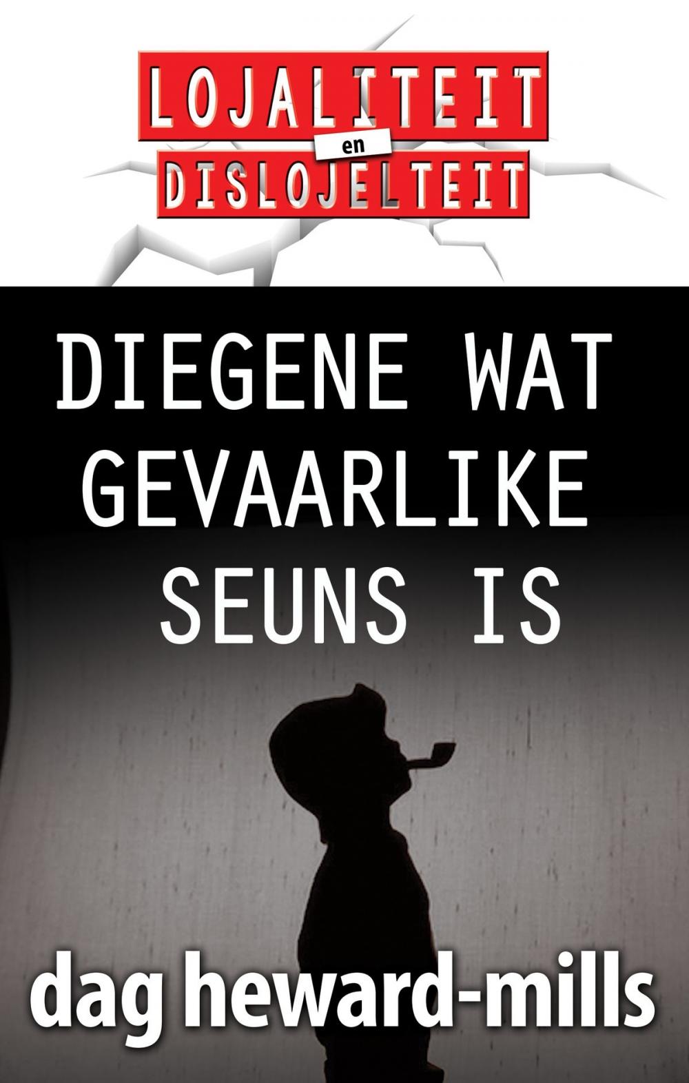 Big bigCover of Diegene wat gevaarlike seuns is