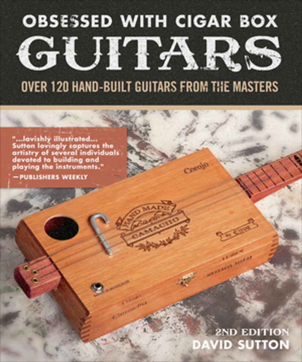 Big bigCover of Obsessed With Cigar Box Guitars, 2nd Edition