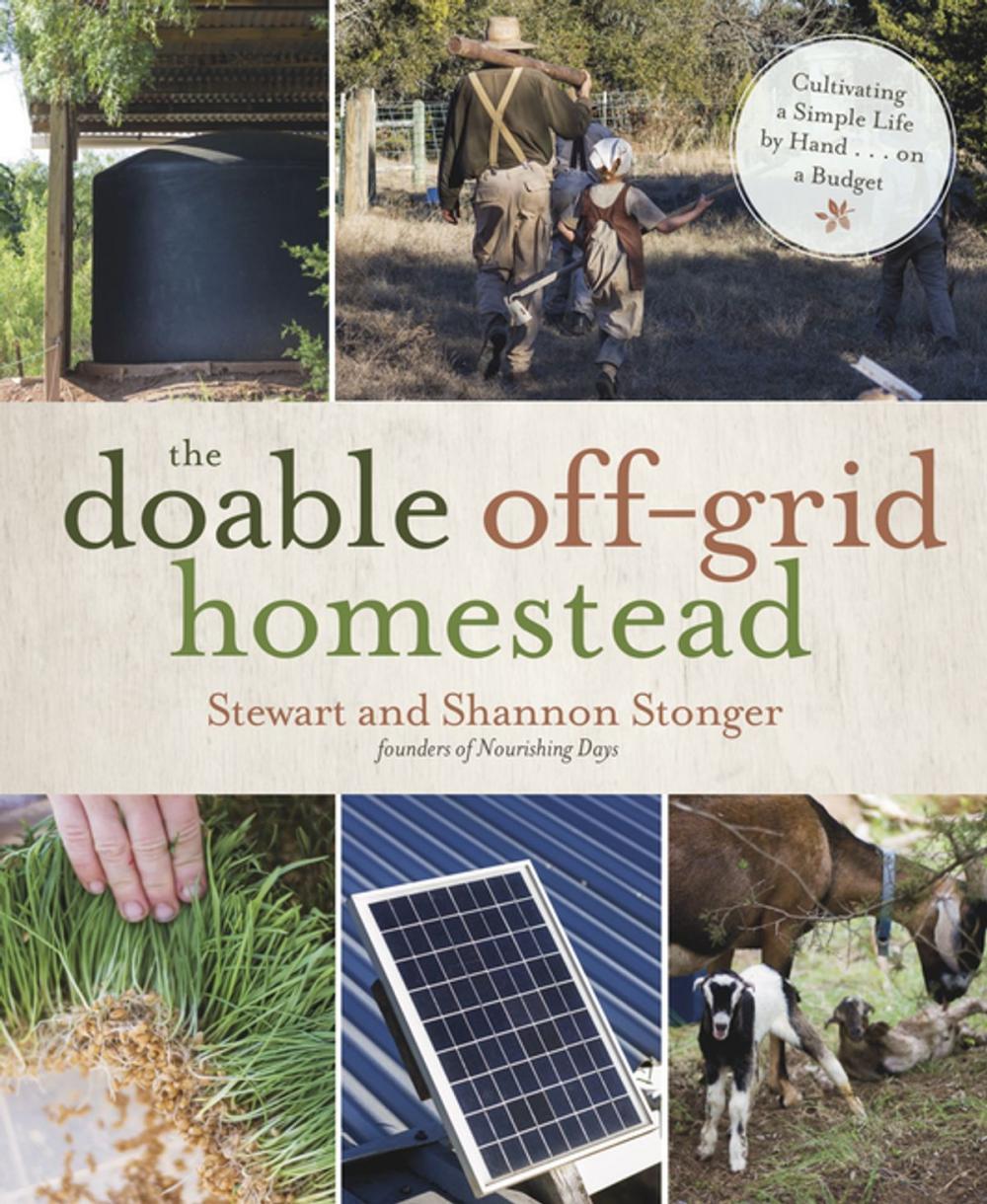 Big bigCover of The Doable Off-Grid Homestead
