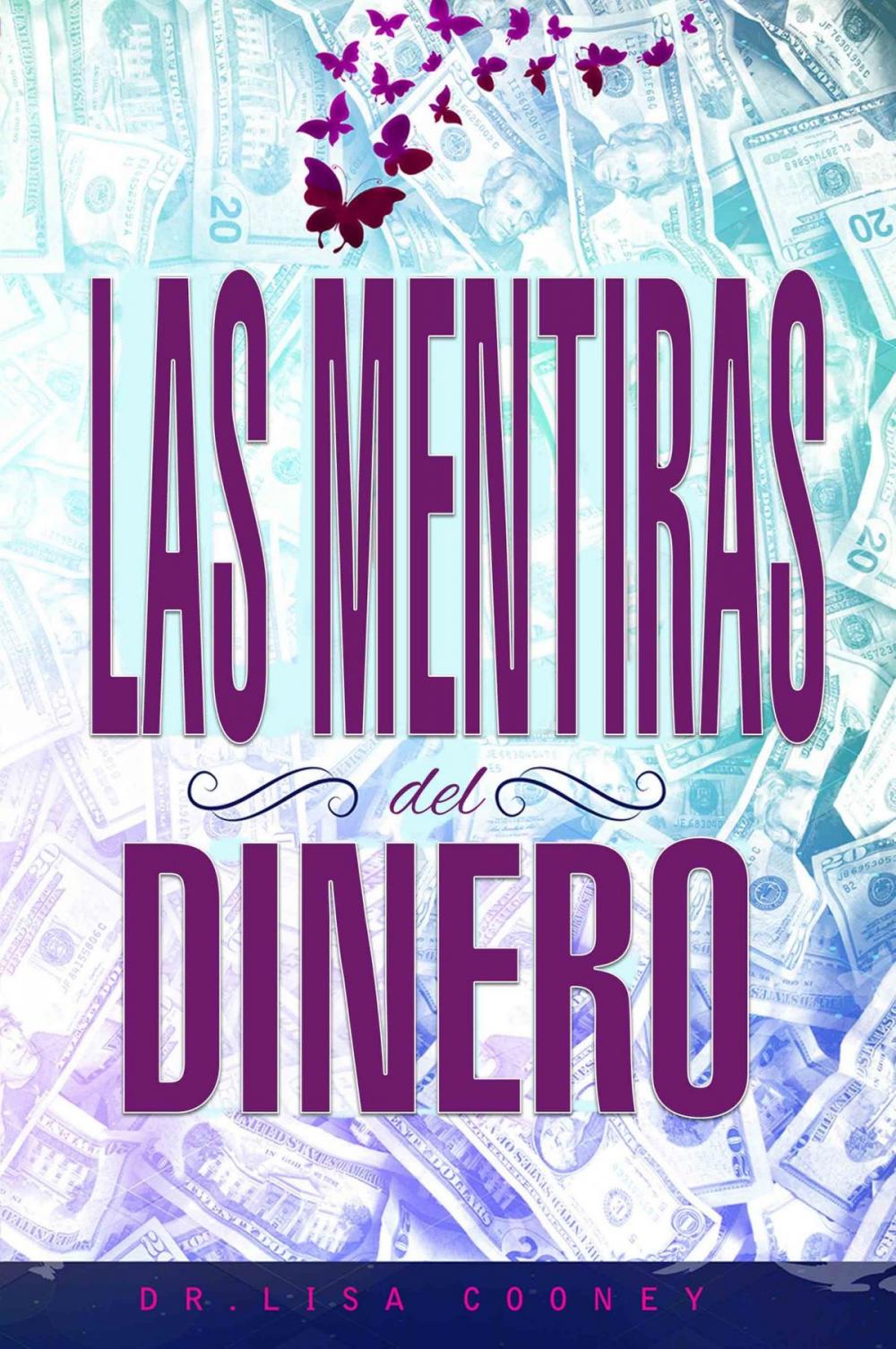 Big bigCover of LAS MENTIRAS DEL DINERO