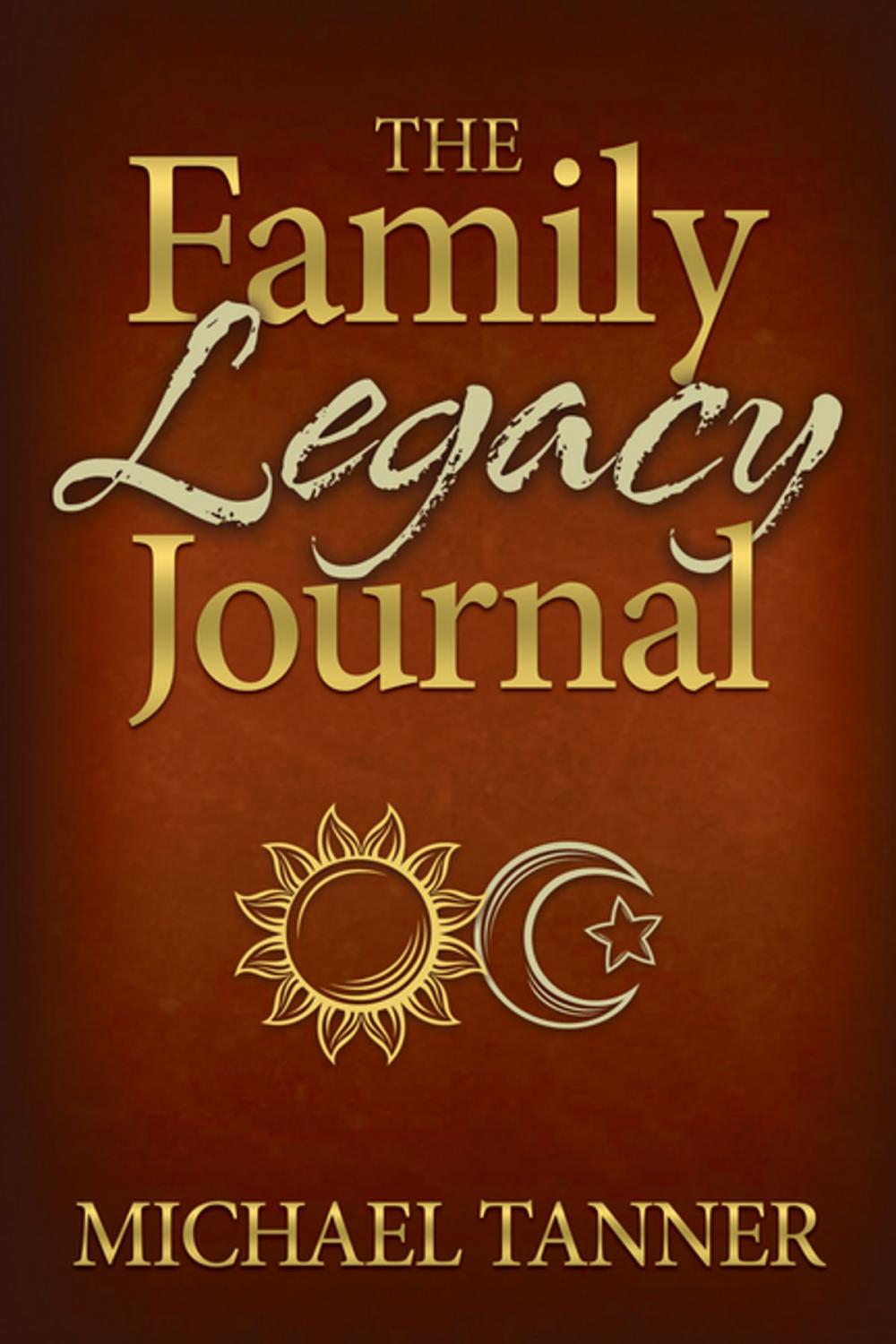 Big bigCover of The Family Legacy Journal