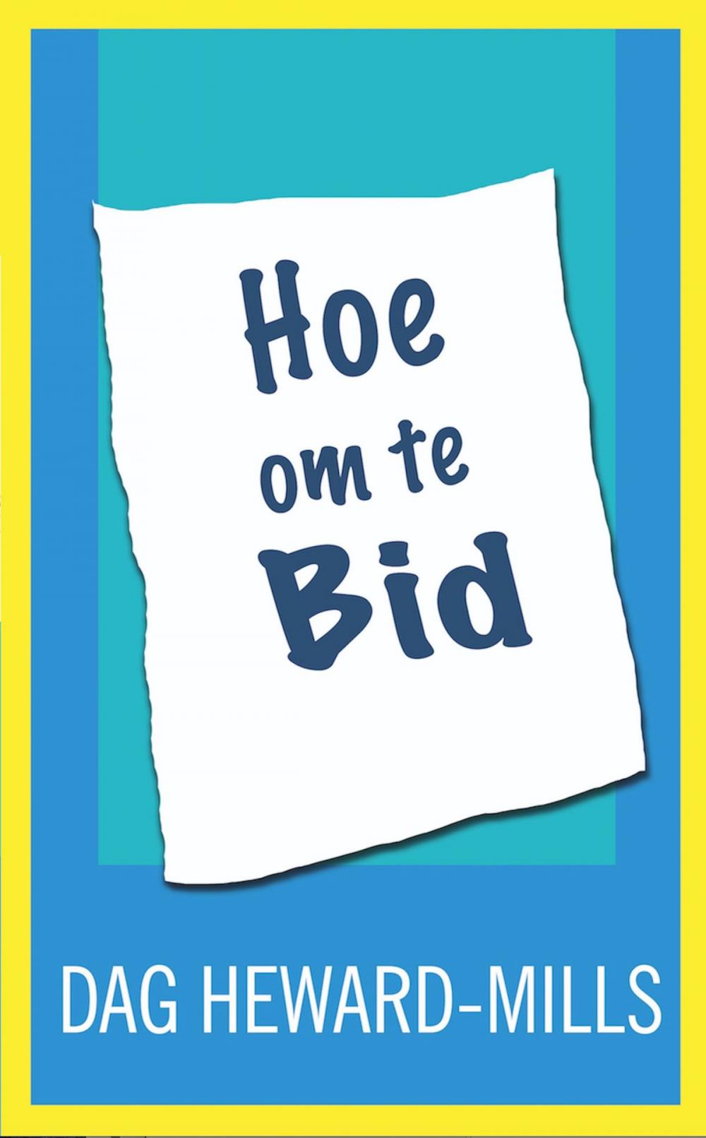 Big bigCover of Hoe om te bid