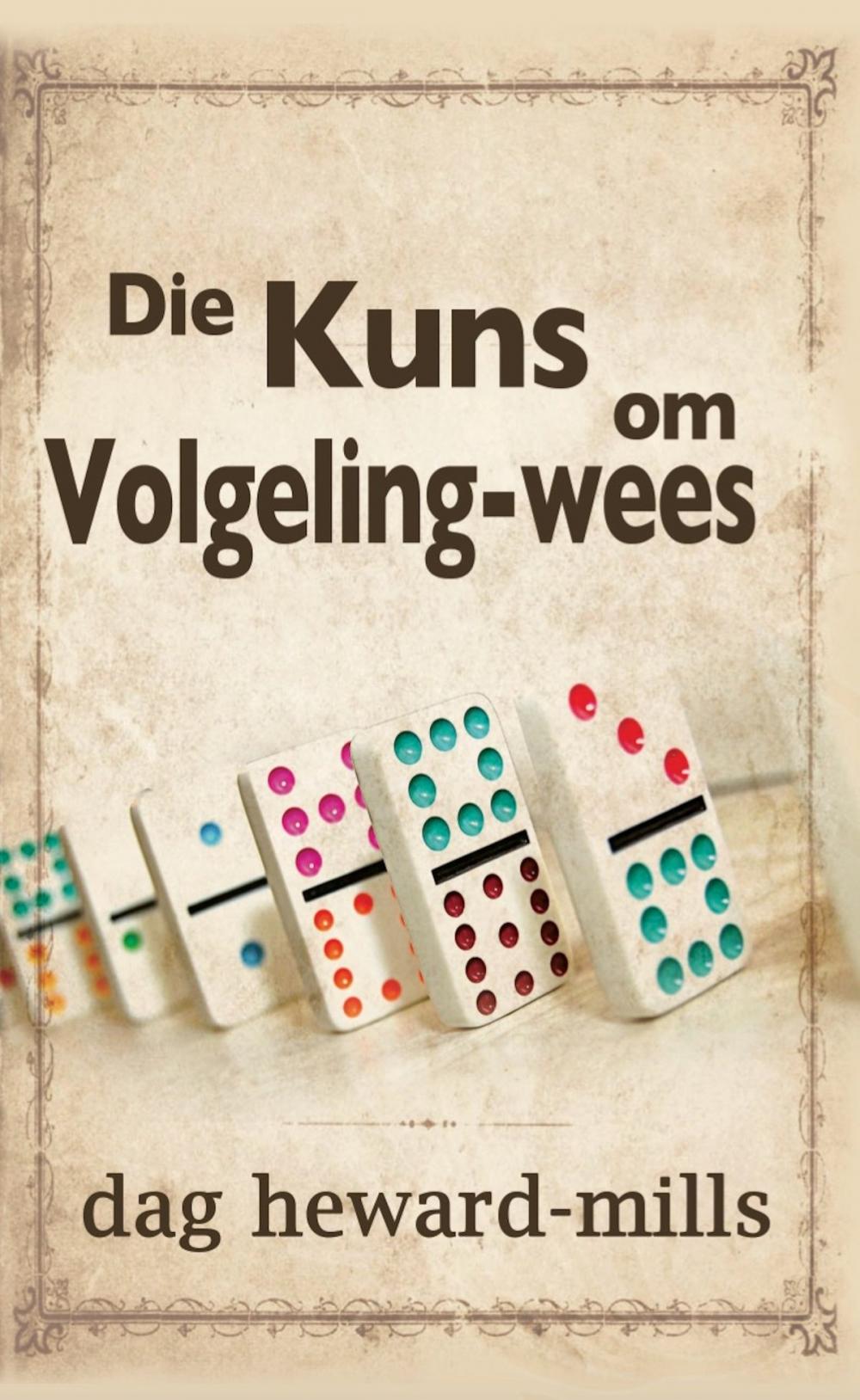 Big bigCover of Die Kuns om Volgeling-Wees