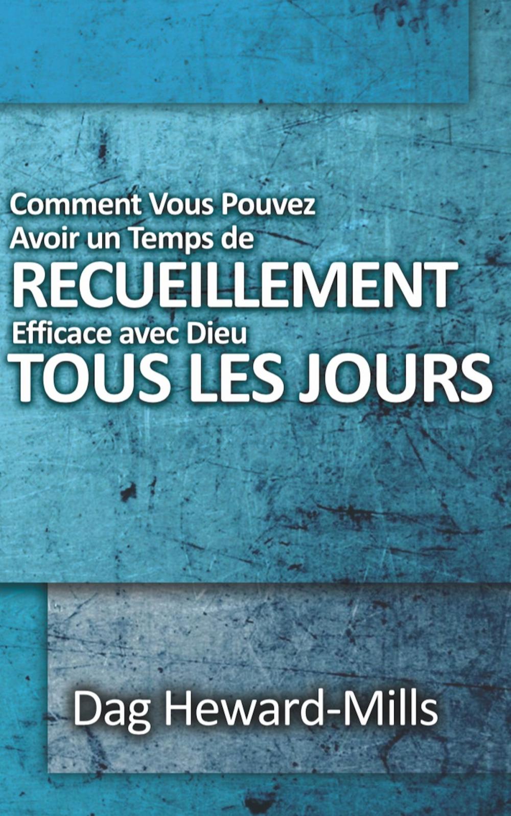 Big bigCover of Comment vous pouvez avoir un temps de recueillement efficace avec Dieu tous les jours