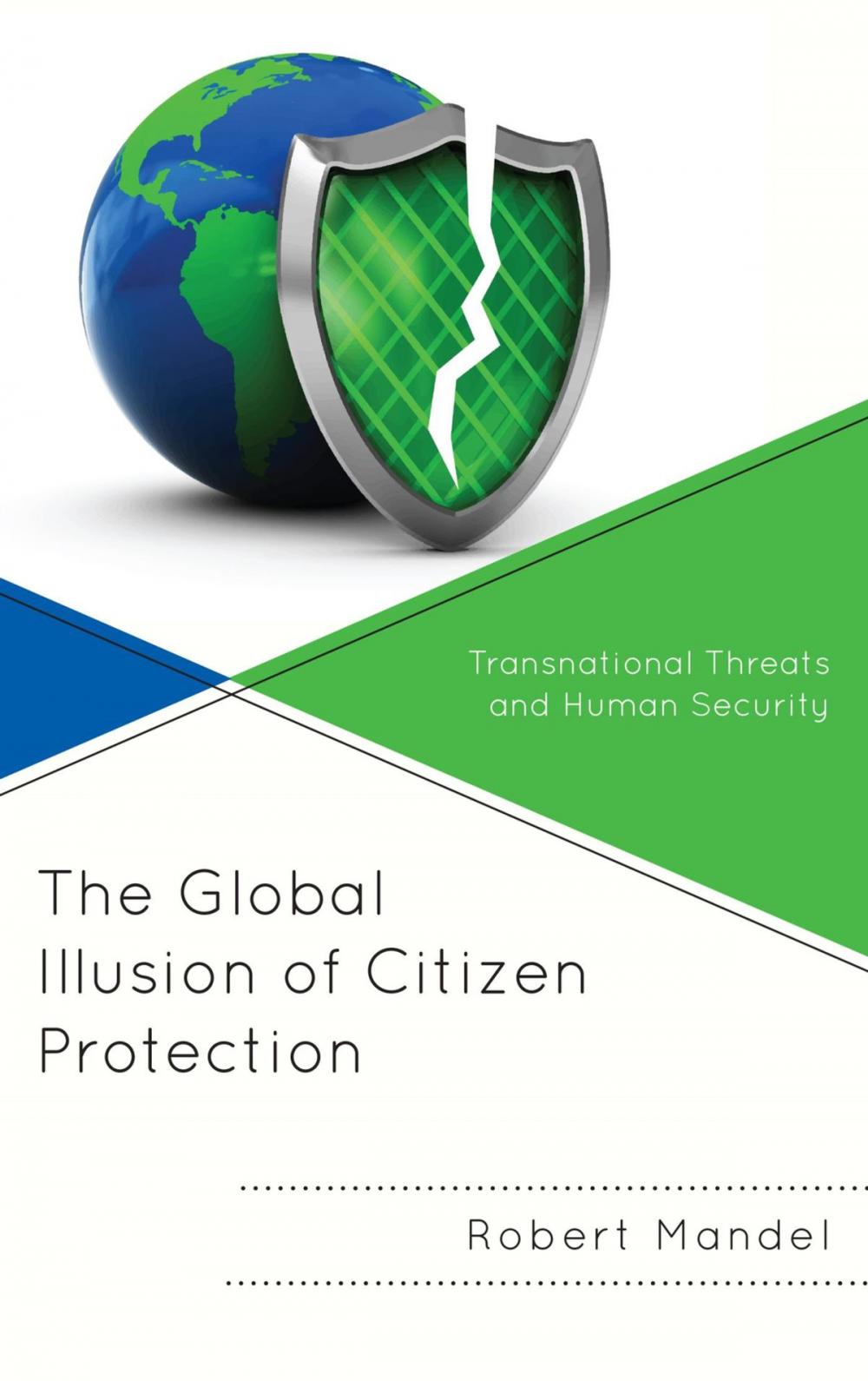 Big bigCover of The Global Illusion of Citizen Protection