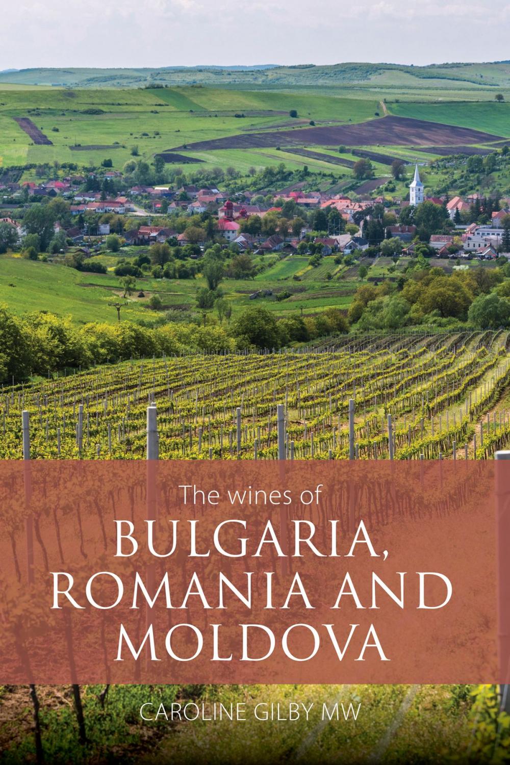 Big bigCover of The wines of Bulgaria, Romania and Moldova