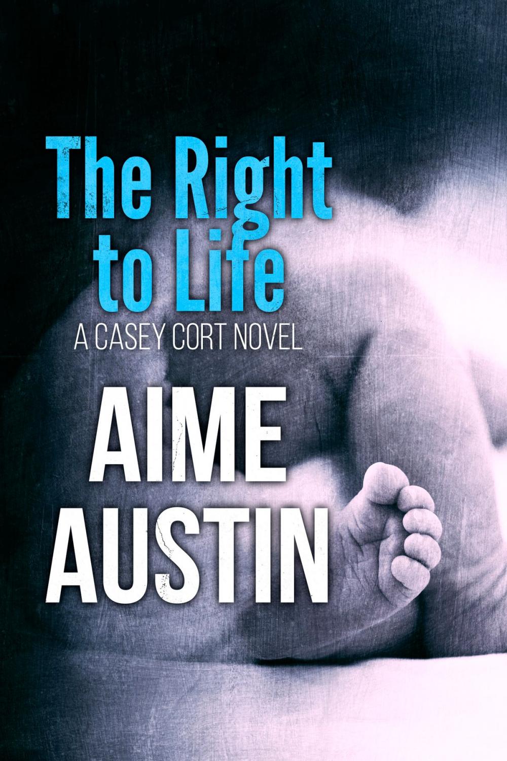 Big bigCover of The Right to Life