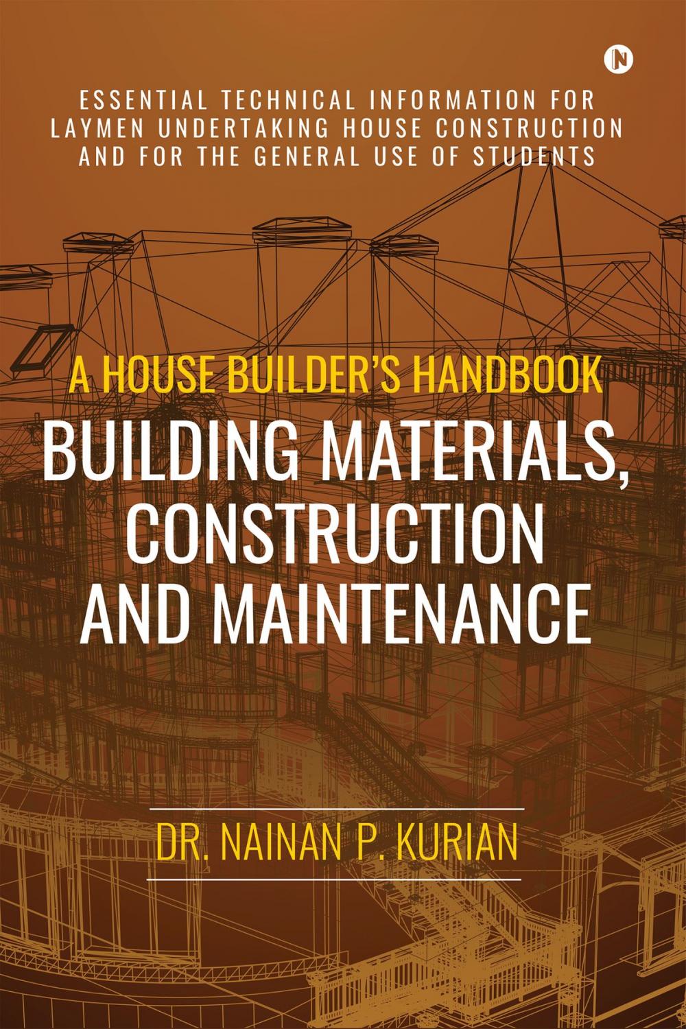 Big bigCover of A House Builder’s Handbook Building Materials, Construction And Maintenance