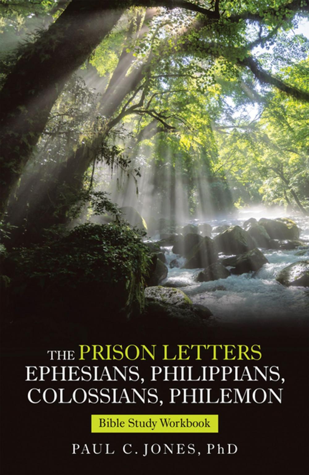 Big bigCover of The Prison Letters Ephesians, Philippians, Colossians, Philemon