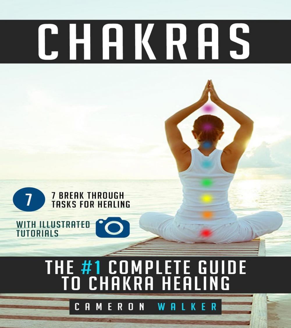 Big bigCover of Chakras: the #1 Complete Guide to Chakra Healing