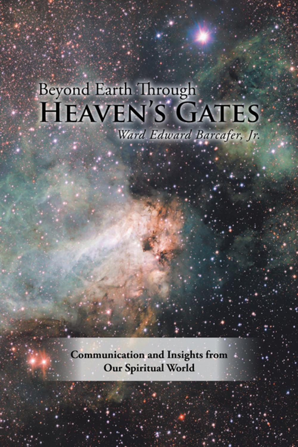 Big bigCover of Beyond Earth Through Heaven’S Gates