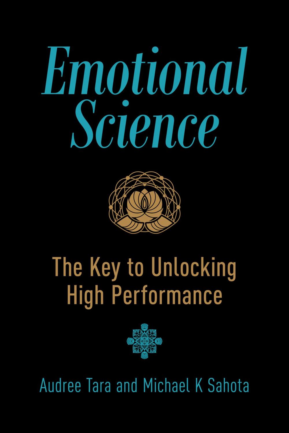 Big bigCover of Emotional Science: The Key to Unlocking High Performance