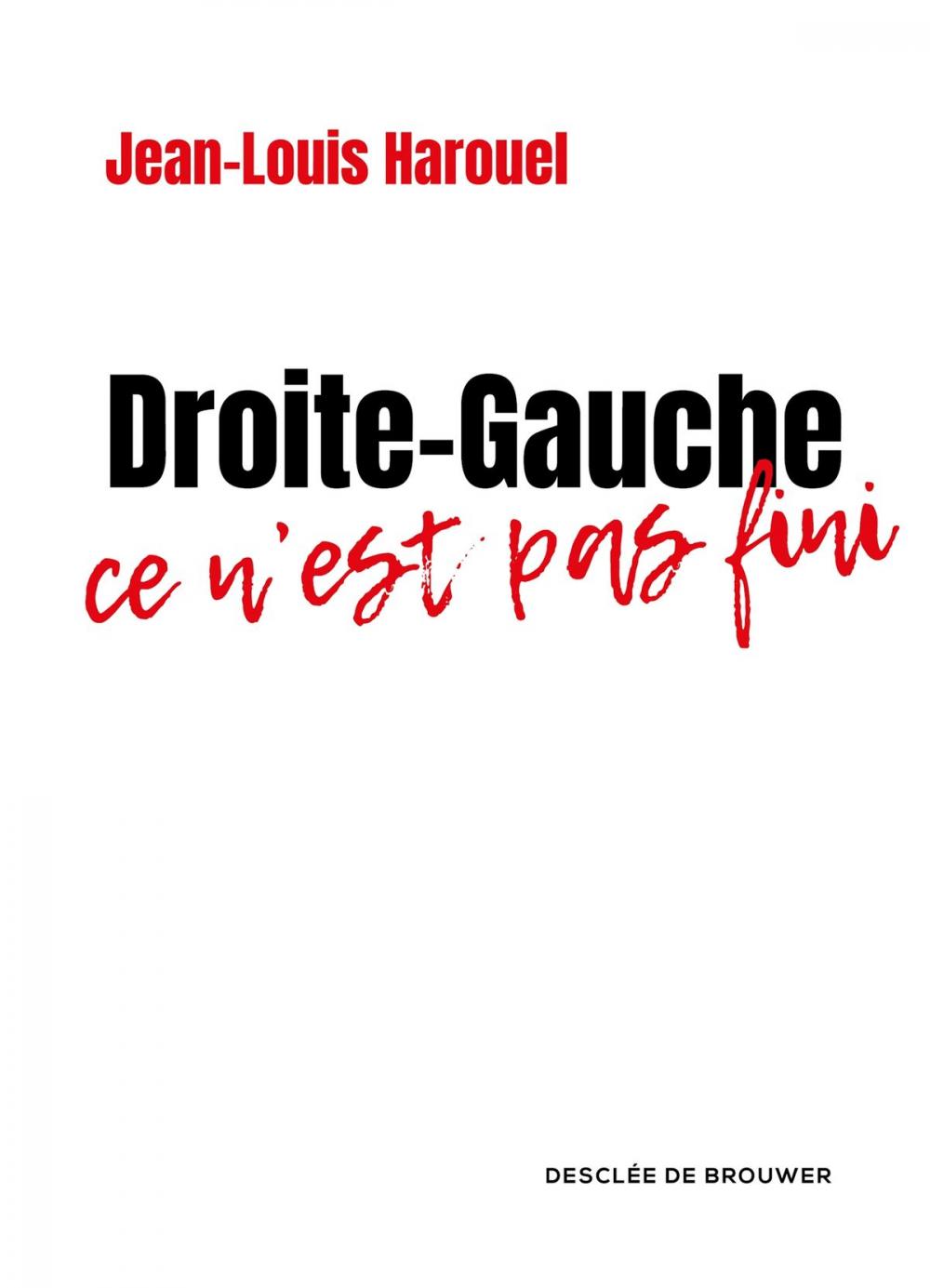 Big bigCover of Droite-Gauche : ce n'est pas fini