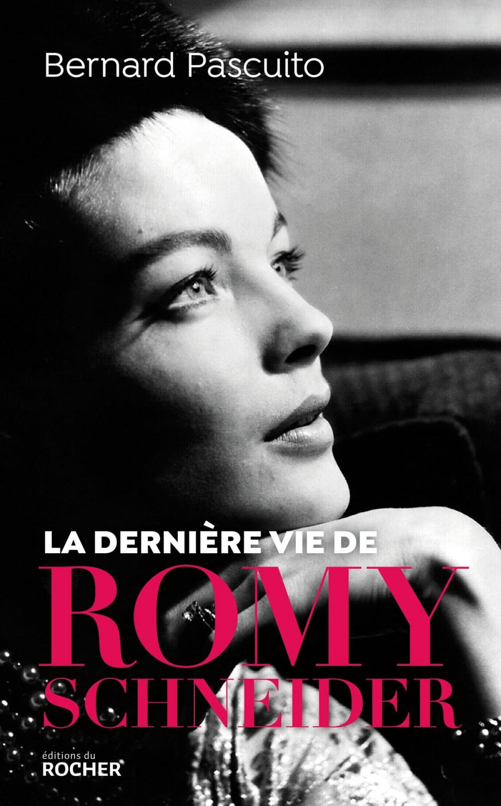 Big bigCover of La dernière vie de Romy Schneider