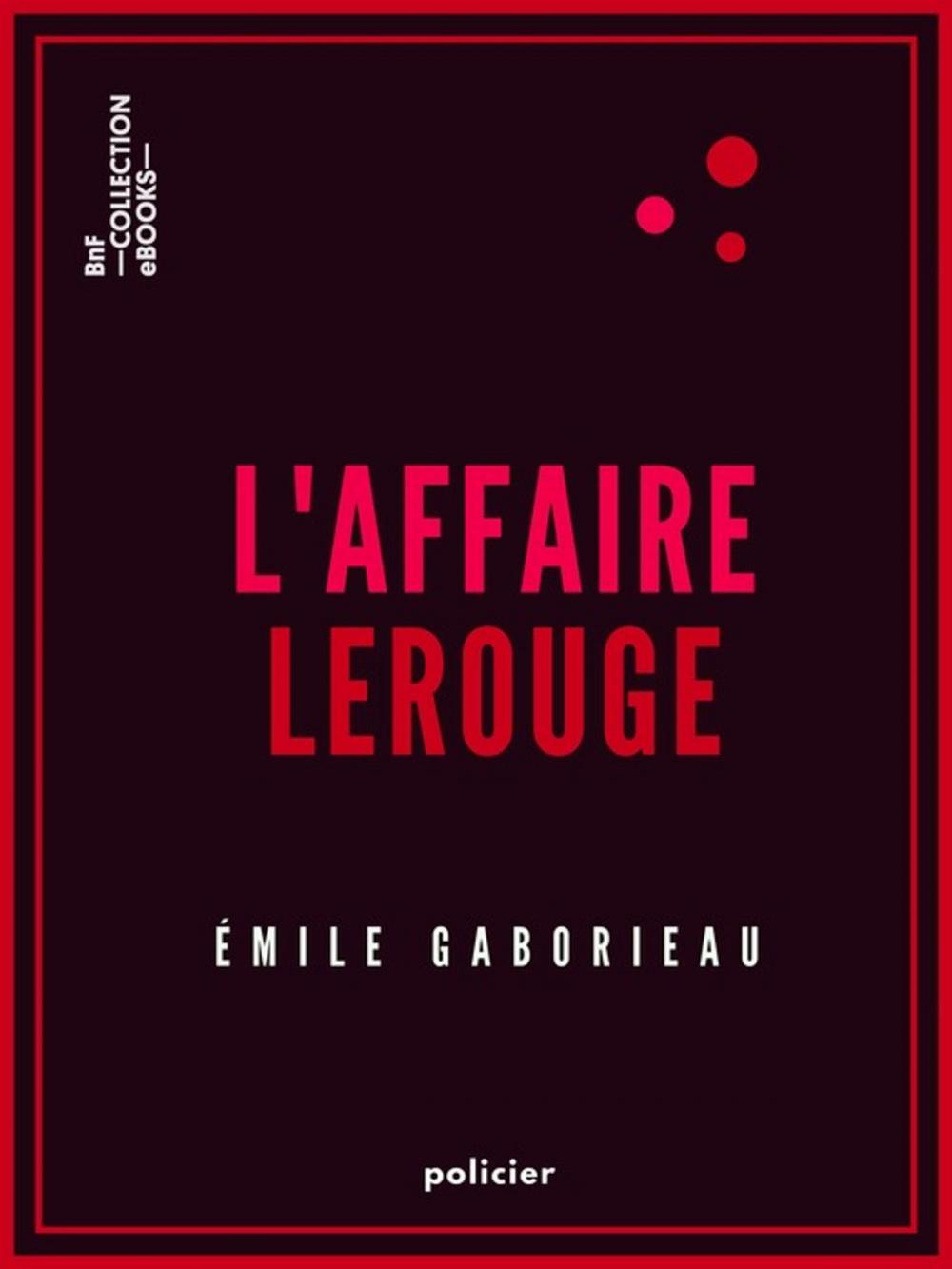 Big bigCover of L'Affaire Lerouge