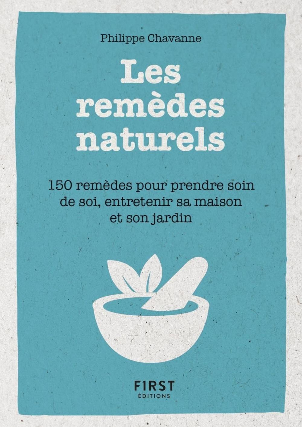 Big bigCover of Petit Livre de - Les remèdes au naturels - 150 remèdes pour prendre soin de soi, entretenir sa maison et son jardin