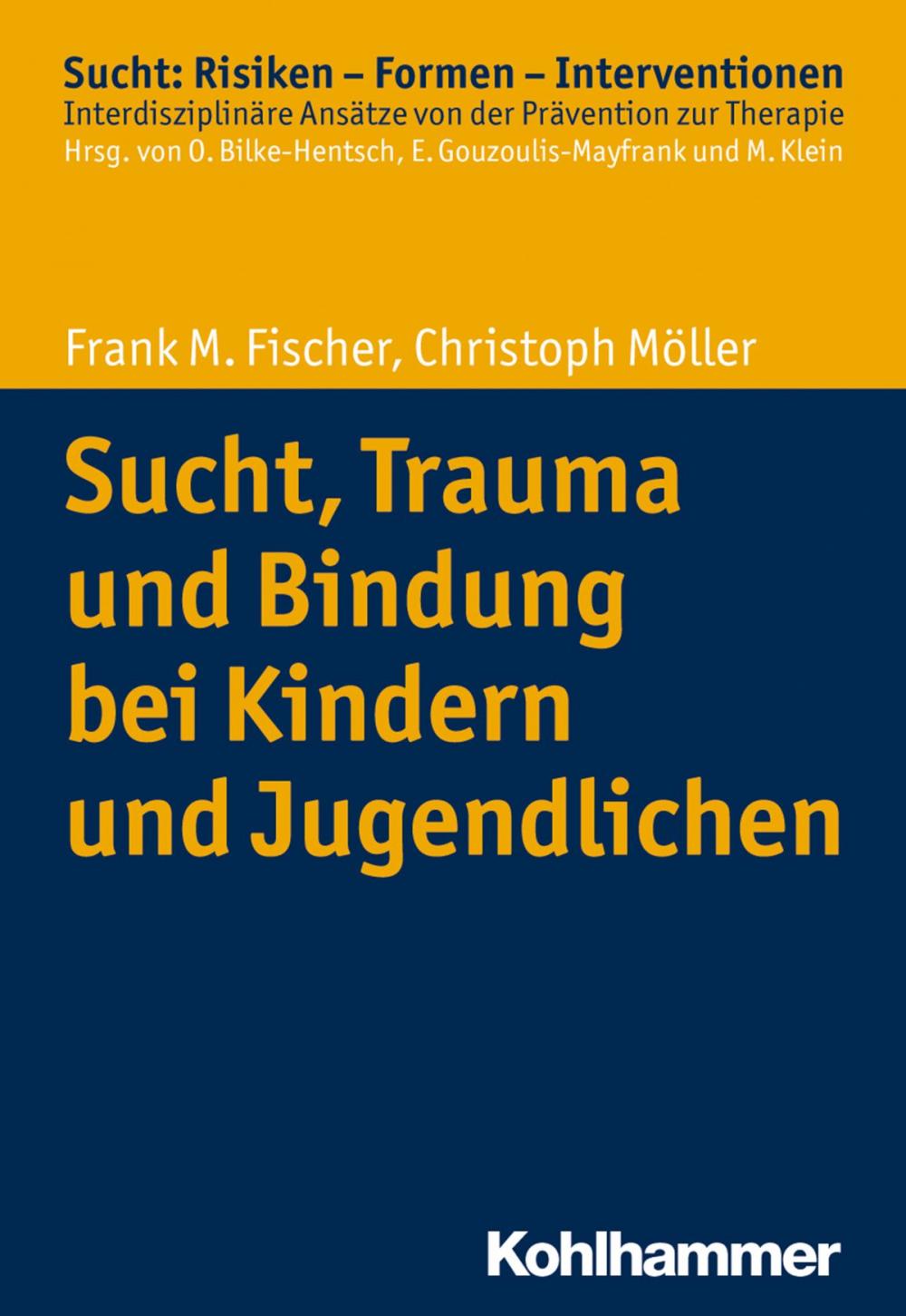 Big bigCover of Sucht, Trauma und Bindung bei Kindern und Jugendlichen