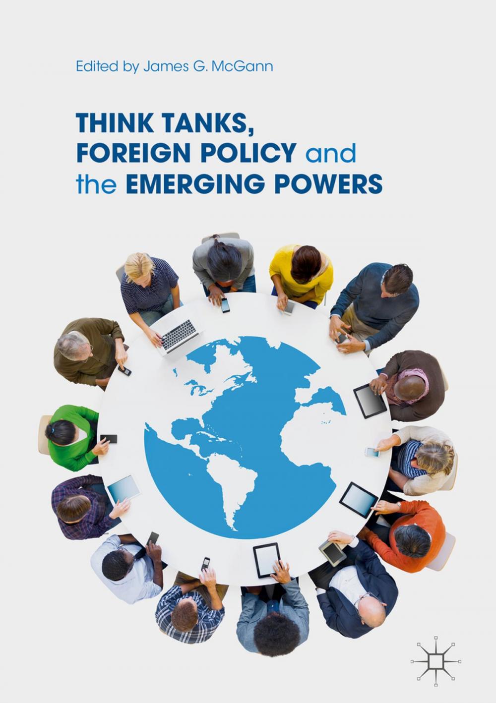 Big bigCover of Think Tanks, Foreign Policy and the Emerging Powers