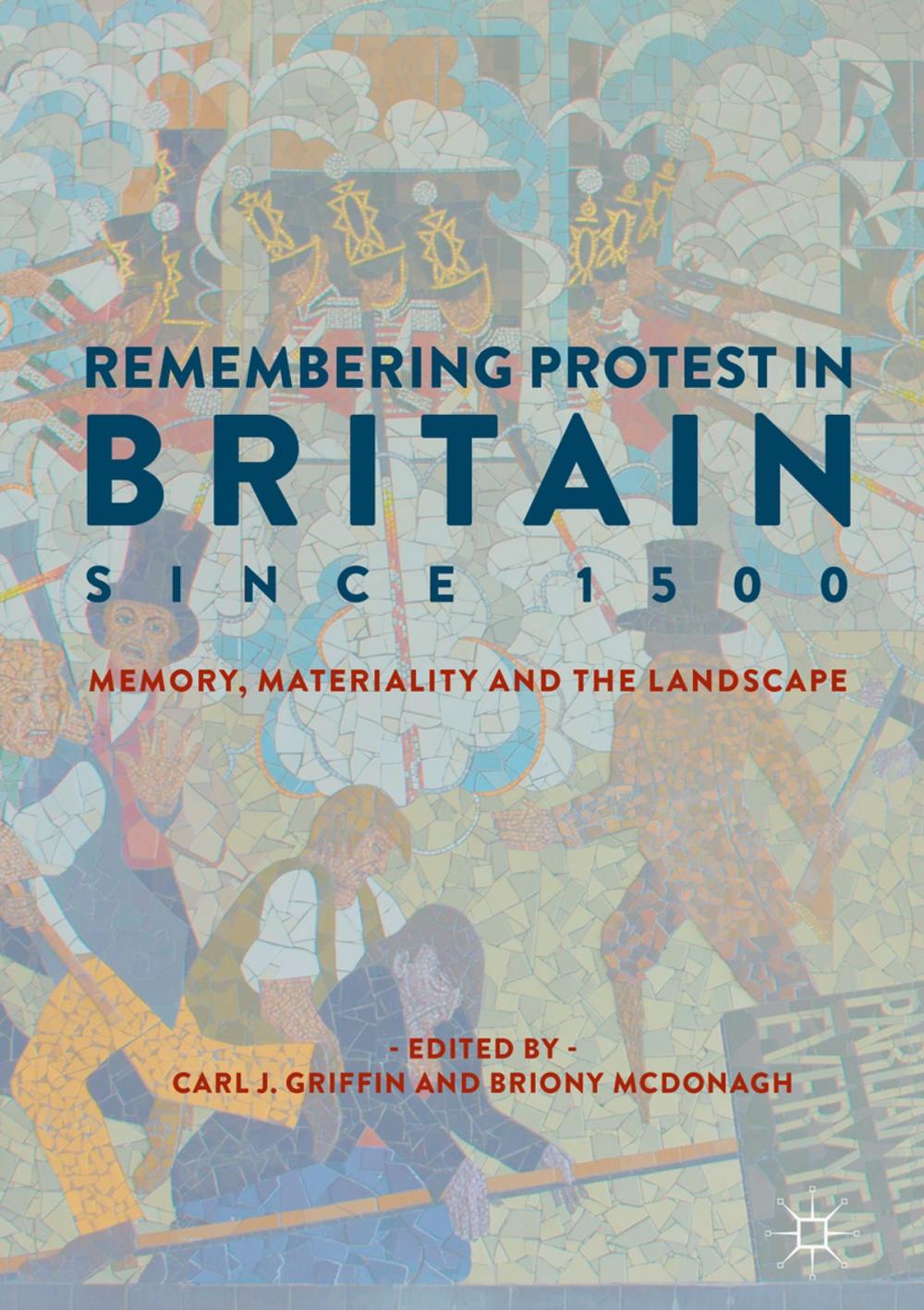 Big bigCover of Remembering Protest in Britain since 1500