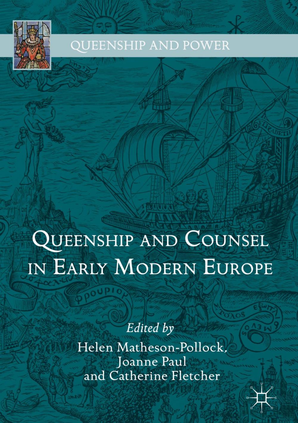 Big bigCover of Queenship and Counsel in Early Modern Europe