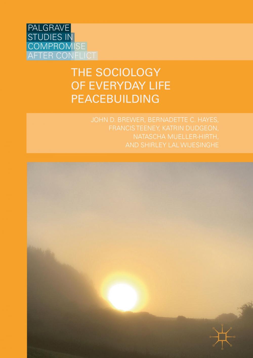 Big bigCover of The Sociology of Everyday Life Peacebuilding