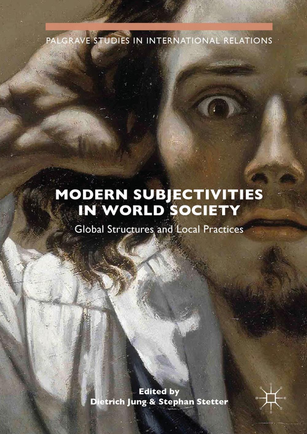 Big bigCover of Modern Subjectivities in World Society