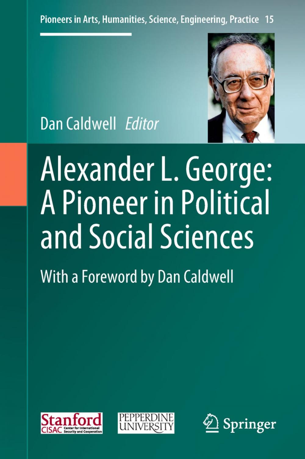 Big bigCover of Alexander L. George: A Pioneer in Political and Social Sciences