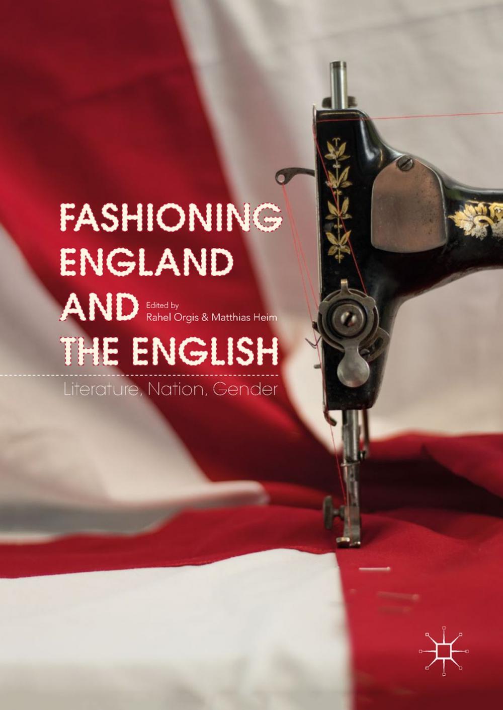 Big bigCover of Fashioning England and the English