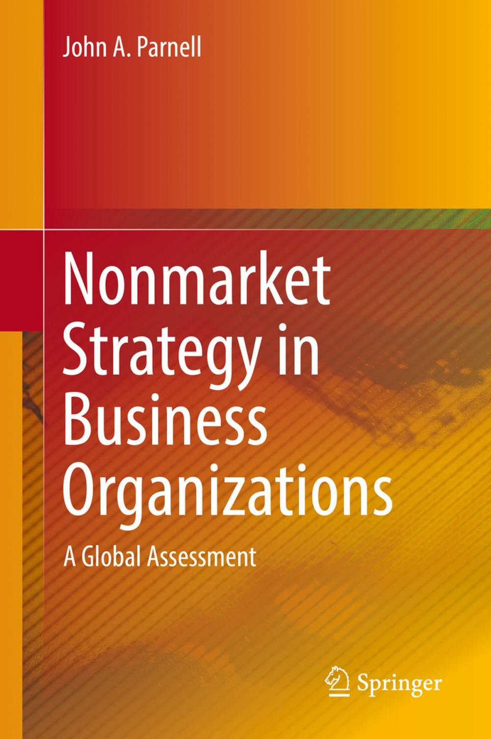 Big bigCover of Nonmarket Strategy in Business Organizations