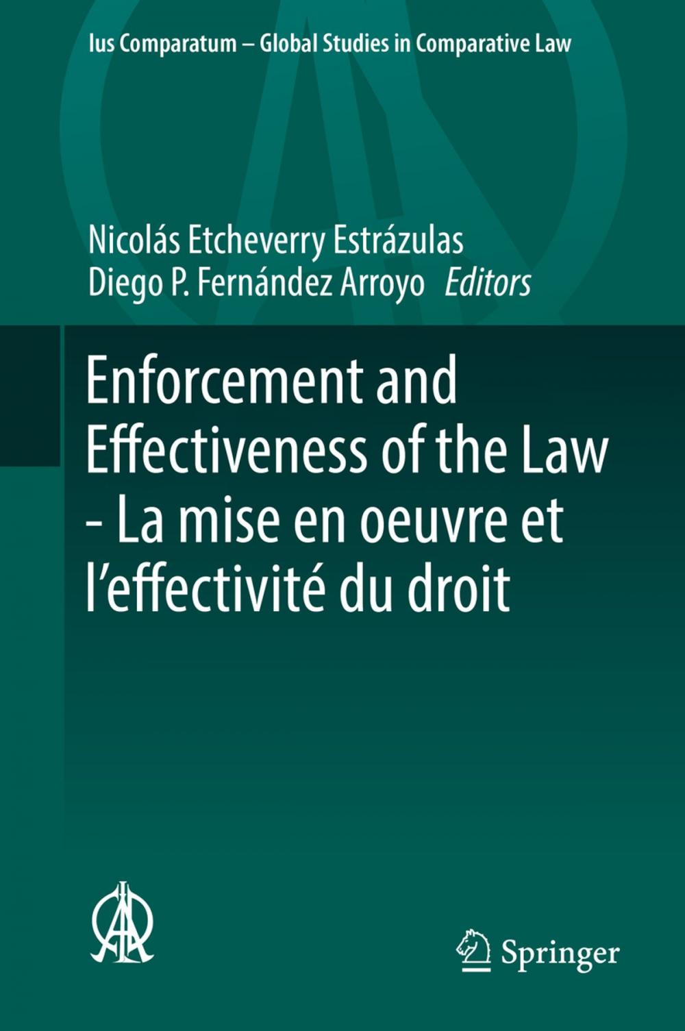 Big bigCover of Enforcement and Effectiveness of the Law - La mise en oeuvre et l’effectivité du droit