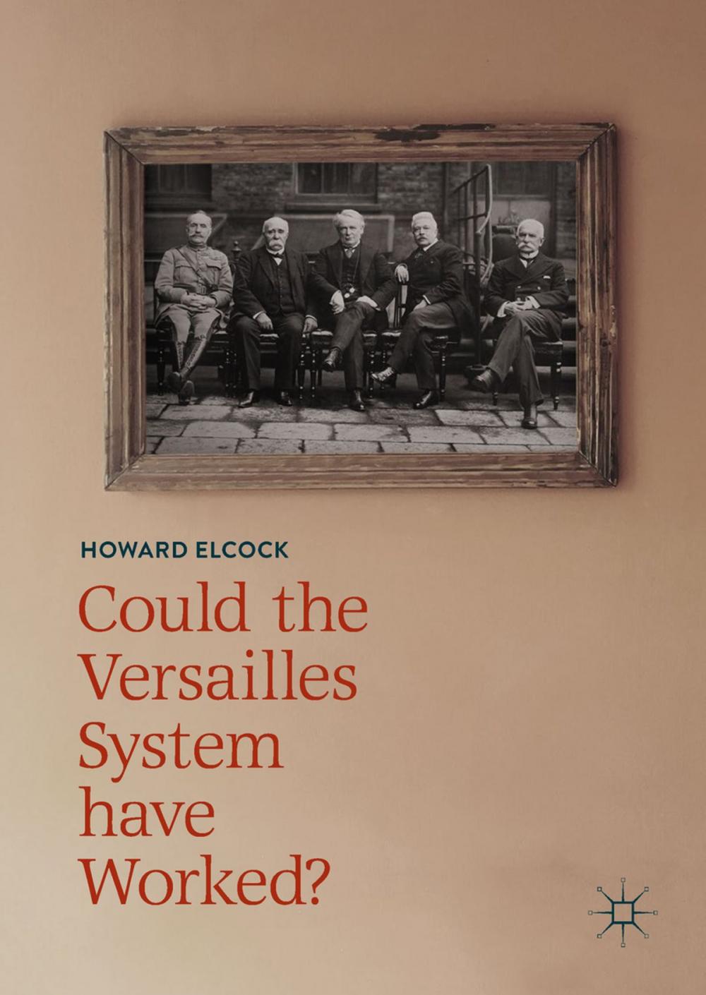 Big bigCover of Could the Versailles System have Worked?