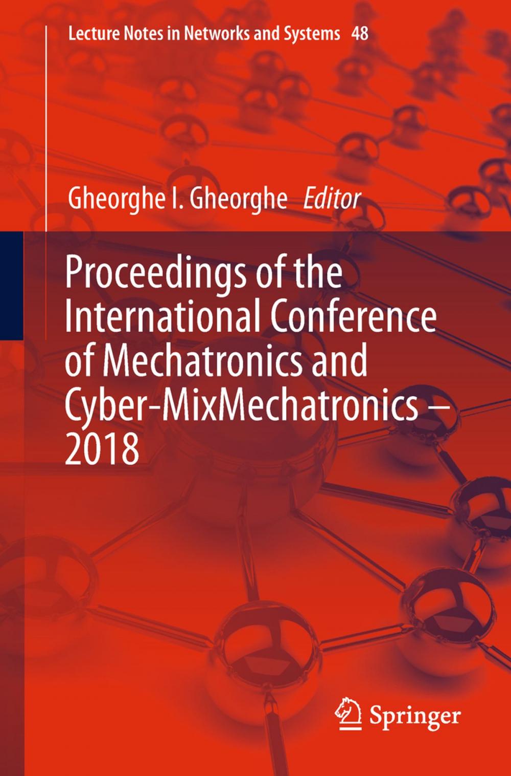 Big bigCover of Proceedings of the International Conference of Mechatronics and Cyber-MixMechatronics – 2018