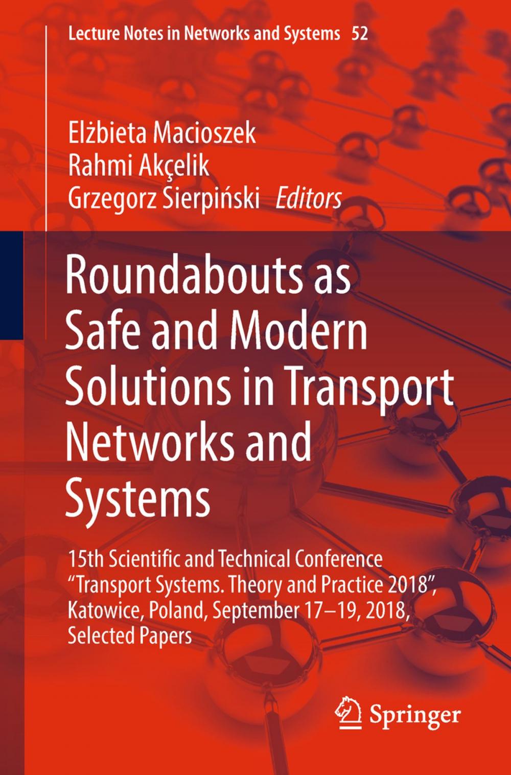 Big bigCover of Roundabouts as Safe and Modern Solutions in Transport Networks and Systems