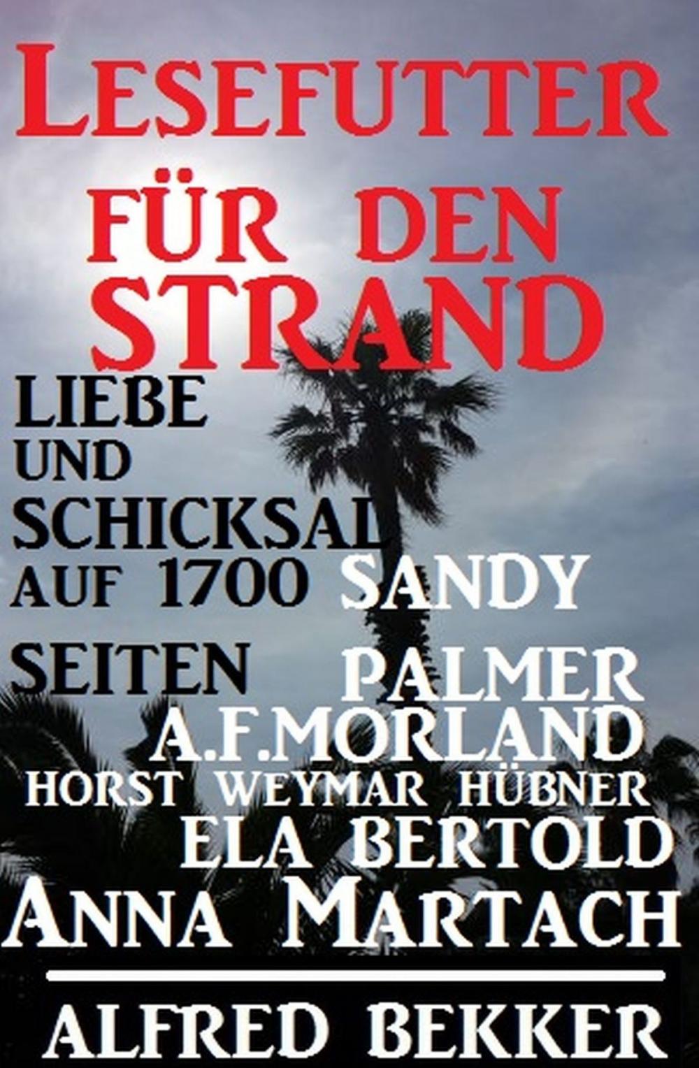 Big bigCover of Lesefutter für den Strand - Liebe und Schicksal auf 1700 Seiten