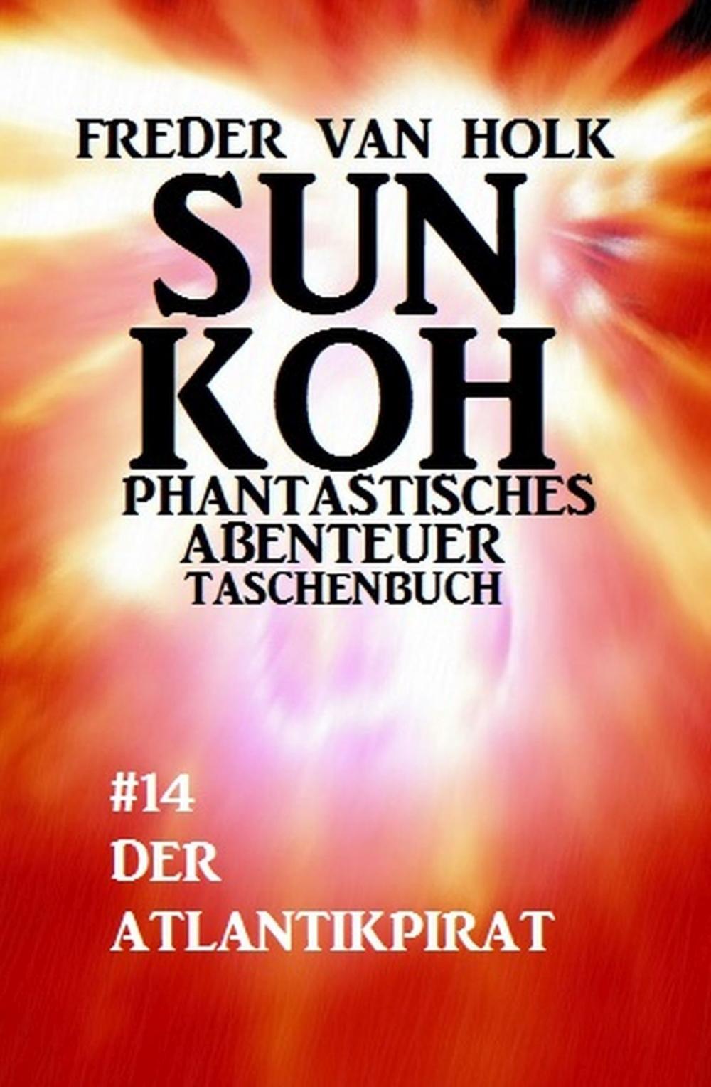 Big bigCover of Sun Koh Taschenbuch #14: Der Atlantikpirat