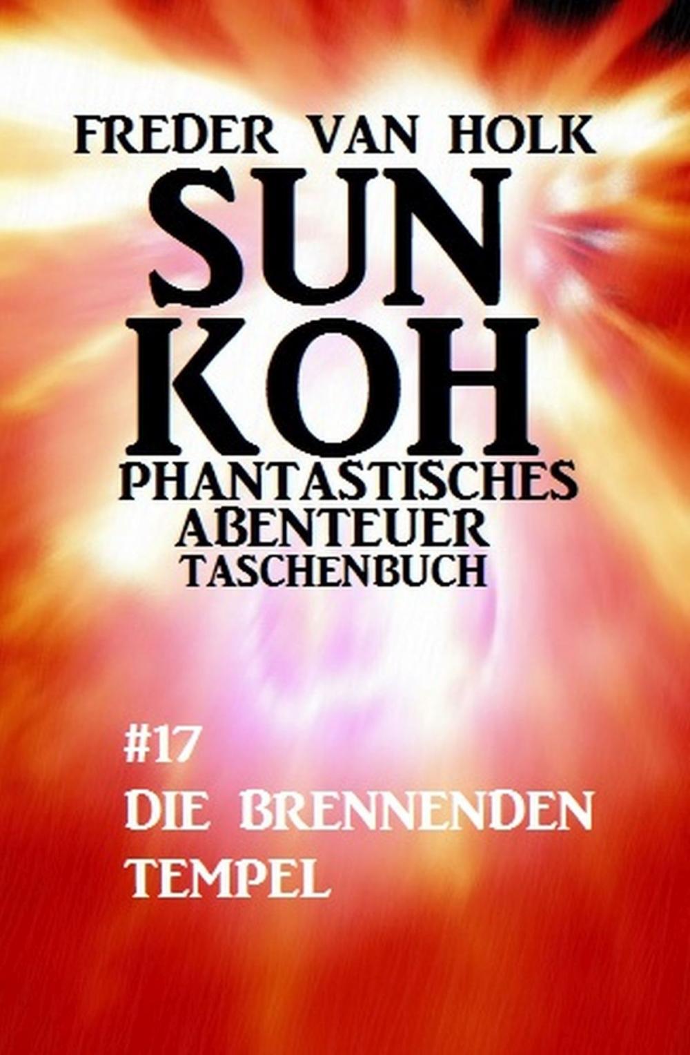 Big bigCover of Sun Koh Taschenbuch #17: Die brennenden Tempel