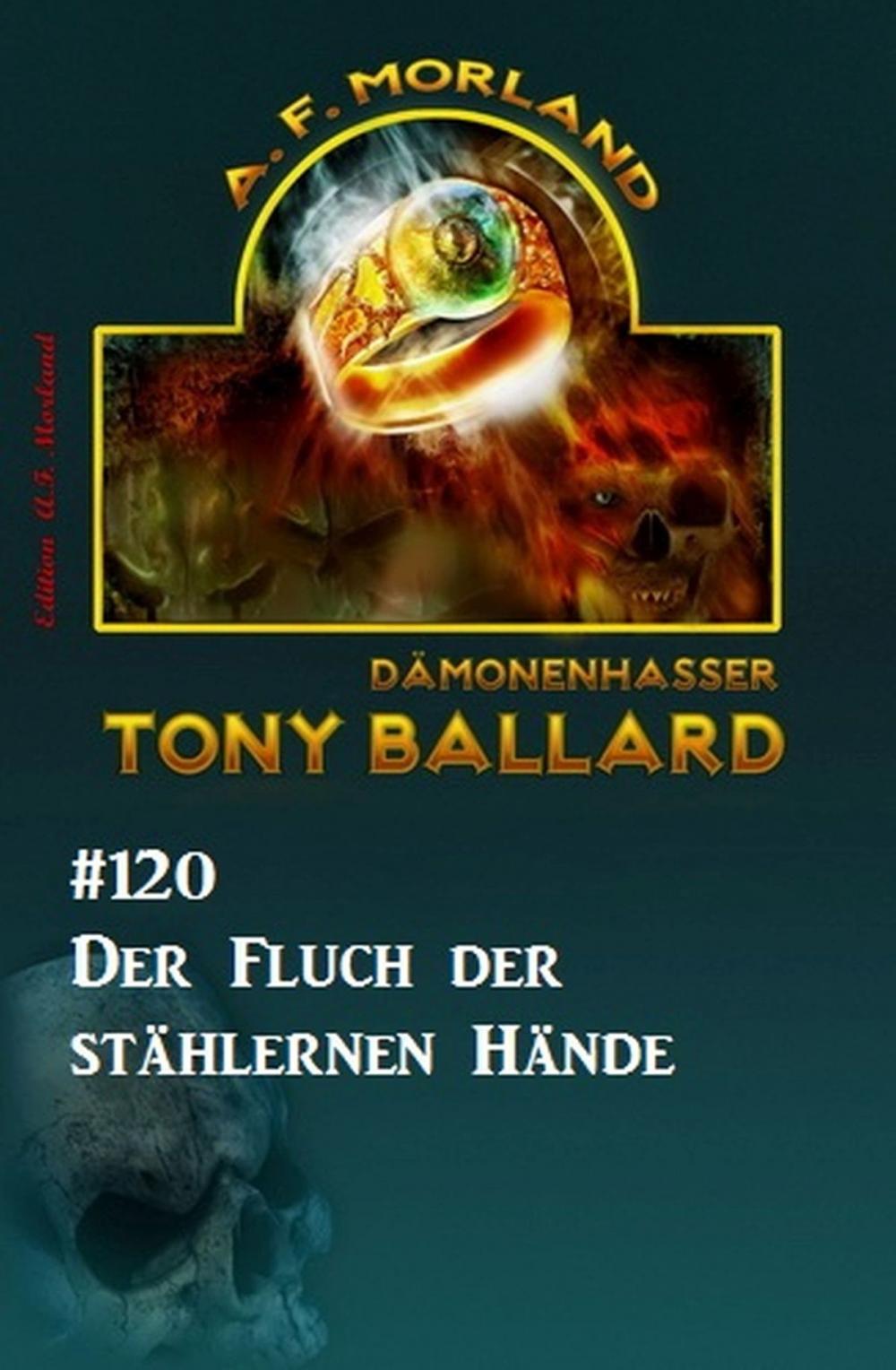 Big bigCover of Tony Ballard #120: Der Fluch der stählernen Hände