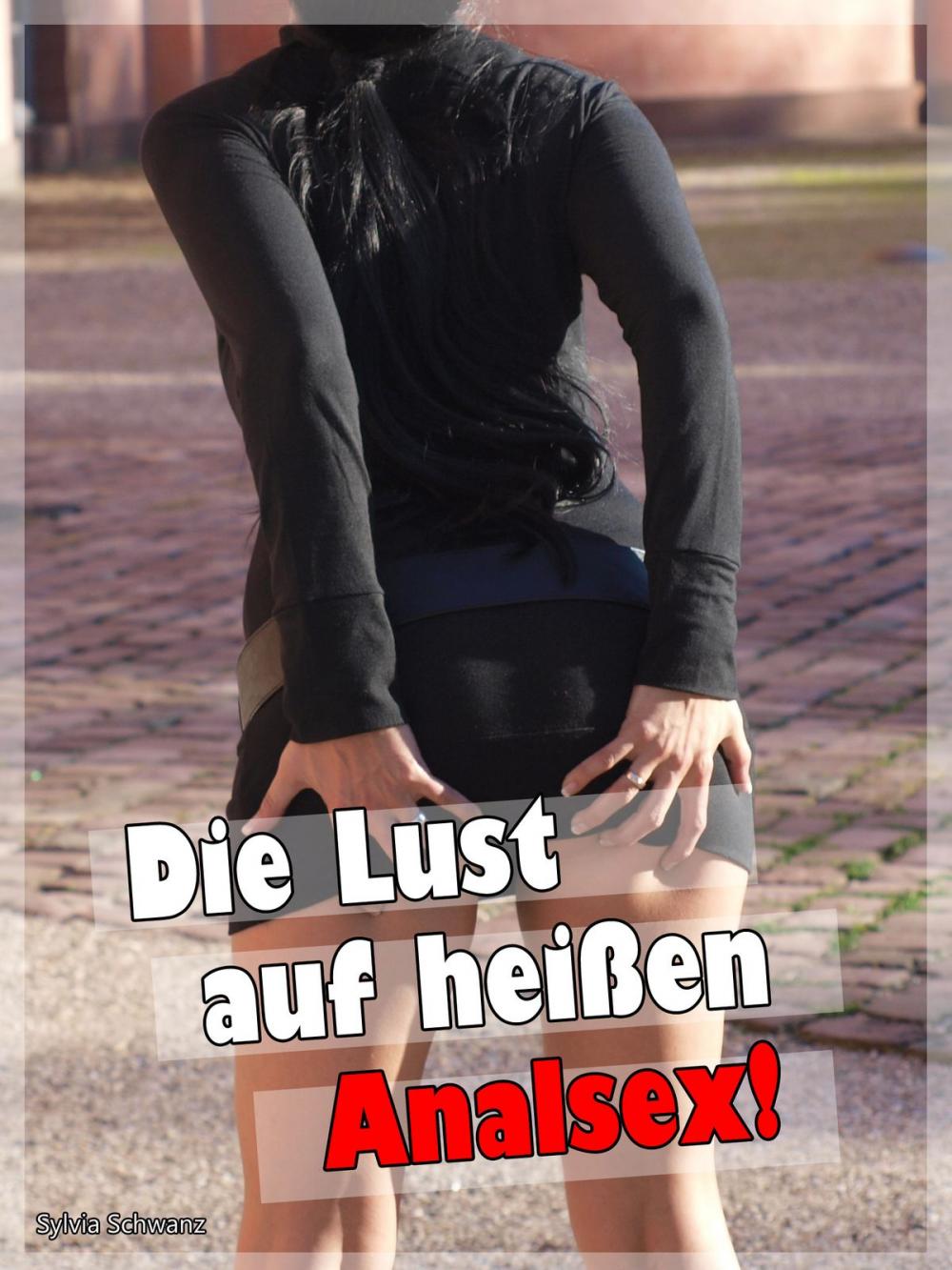 Big bigCover of Lust auf heißen Analsex!