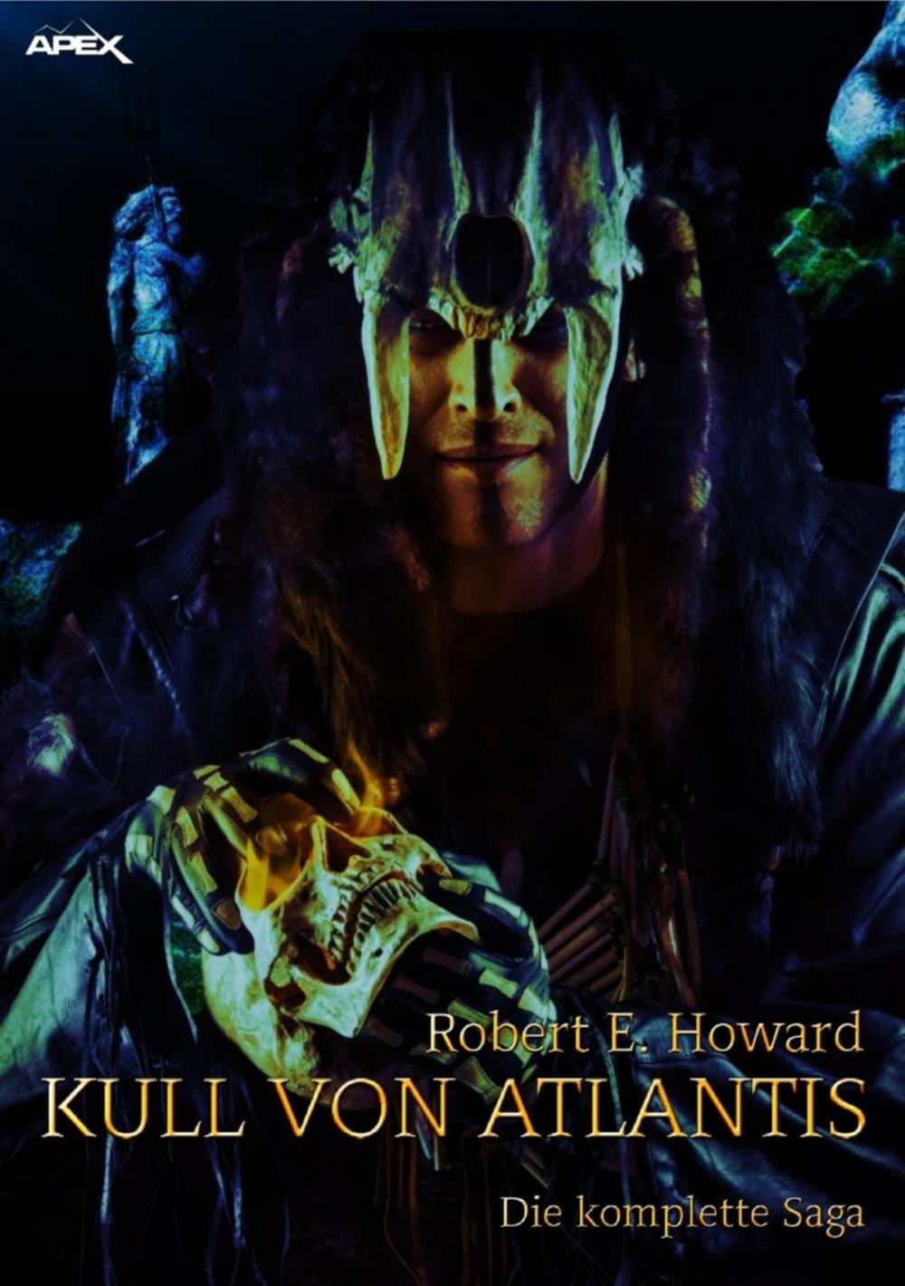 Big bigCover of KULL VON ATLANTIS - DIE KOMPLETTE SAGA